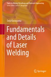 Fundamentals and Details of Laser Welding