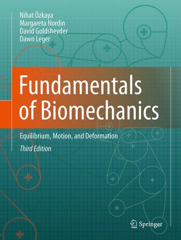 Fundamentals of Biomechanics - Nihat Özkaya - Margareta Nordin - David Goldsheyder - Dawn Leger