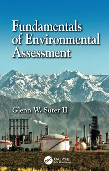 Fundamentals of Environmental Assessment - Glenn W. Suter II