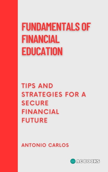 Fundamentals of Financial Education - Antonio Carlos