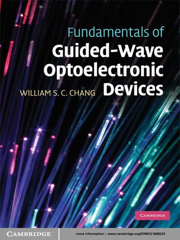 Fundamentals of Guided-Wave Optoelectronic Devices - William S. C. Chang