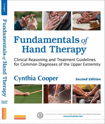 Fundamentals of Hand Therapy - E-Book - Cynthia Cooper - MFA - Ma - OTR/L - CHt