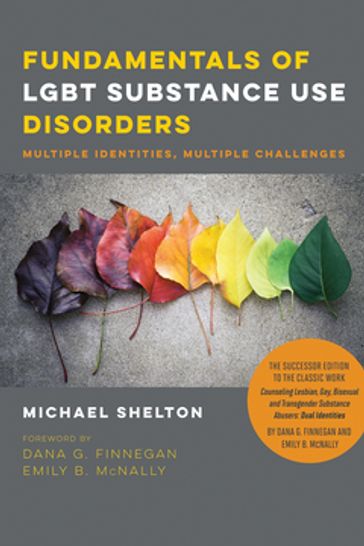 Fundamentals of LGBT Substance Use Disorders - Michael Shelton