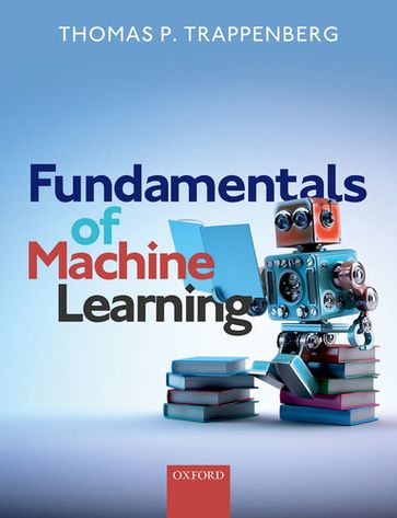 Fundamentals of Machine Learning - Thomas Trappenberg