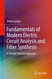 Fundamentals of Modern Electric Circuit Analysis and Filter Synthesis