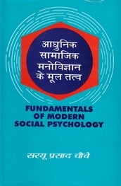 (Fundamentals of Modern Social Psychology)