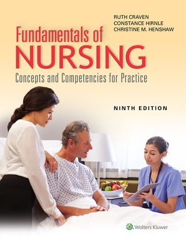 Fundamentals of Nursing: Concepts and Competencies for Practice - Christine Henshaw - Constance Hirnle - Ruth F. Craven