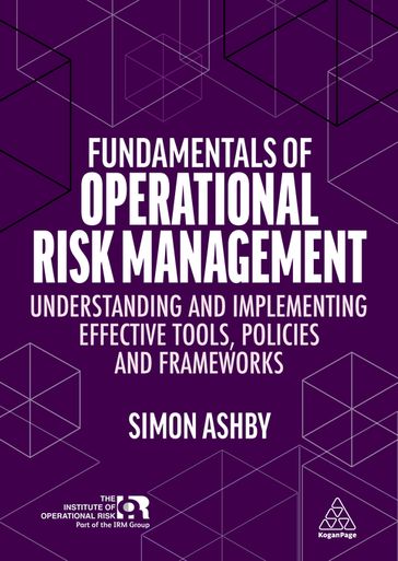 Fundamentals of Operational Risk Management - Simon Ashby