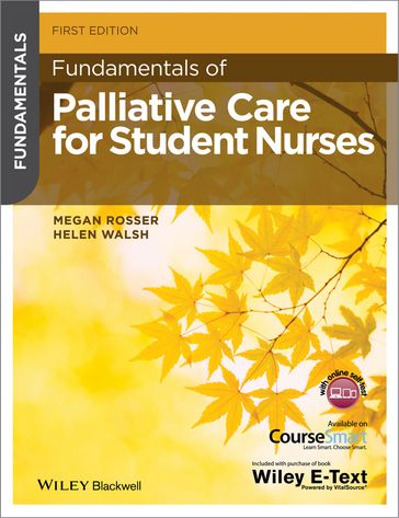 Fundamentals of Palliative Care for Student Nurses - Megan Rosser - Helen Walsh