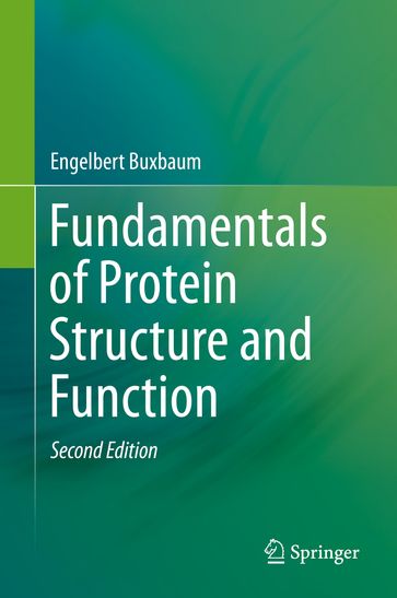 Fundamentals of Protein Structure and Function - Engelbert Buxbaum