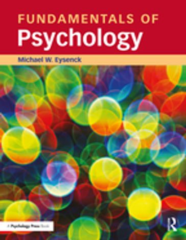Fundamentals of Psychology - Michael W. Eysenck
