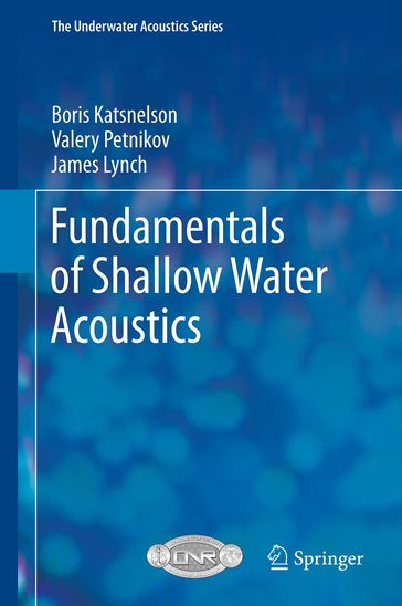 Fundamentals of Shallow Water Acoustics - Boris Katsnelson - James Lynch - Valery Petnikov