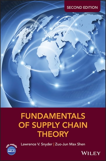 Fundamentals of Supply Chain Theory - Lawrence V. Snyder - Zuo-Jun Max Shen