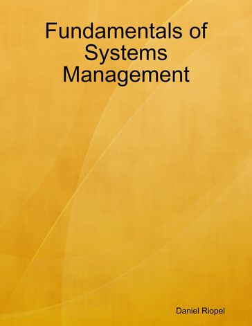 Fundamentals of Systems Management - Daniel Riopel