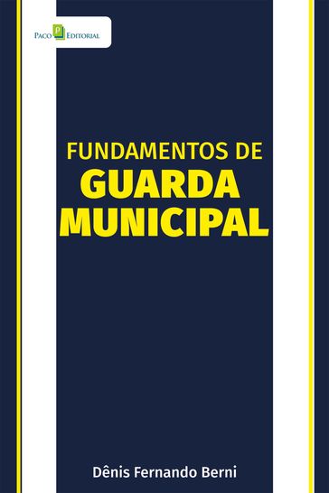 Fundamentos de Guarda Municipal - Dênis Fernando Berni