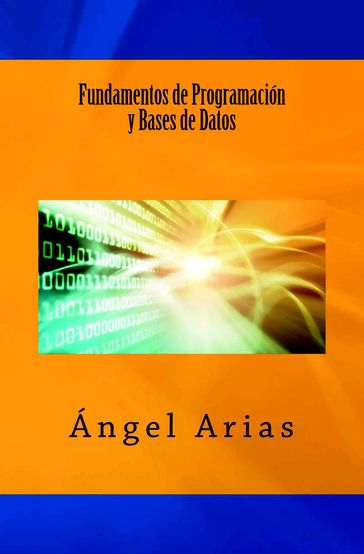 Fundamentos de Programación y Bases de Datos - Ángel Arias