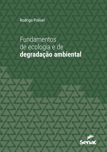 Fundamentos de ecologia e de degradação ambiental - Rodrigo Polisel