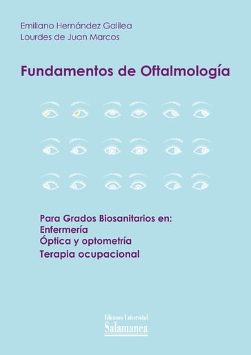 Fundamentos de oftalmologÌa - Emiliano HERNÁNDEZ GALILEA - Lourdes de JUAN MARCOS