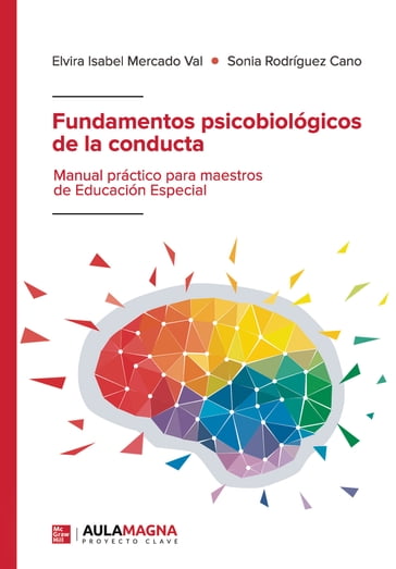 Fundamentos psicobiológicos de la conducta - Sonia Rodríguez Cano - Elvira Isabel Mercado Val