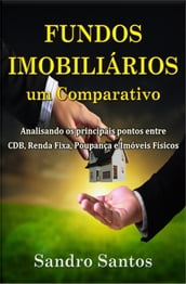 Fundos Imobiliários um Comparativo