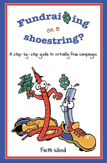 Fundraising on a Shoestring - Faith Wood