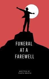 Funeral at a Farewell
