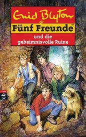 Funf Freunde und die geheimnisvolle Ruine