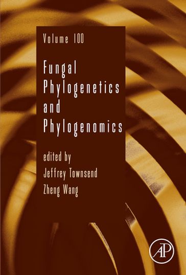 Fungal Phylogenetics and Phylogenomics - Jeffrey Townsend - Zheng Wang