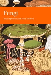 Fungi (Collins New Naturalist Library, Book 96)