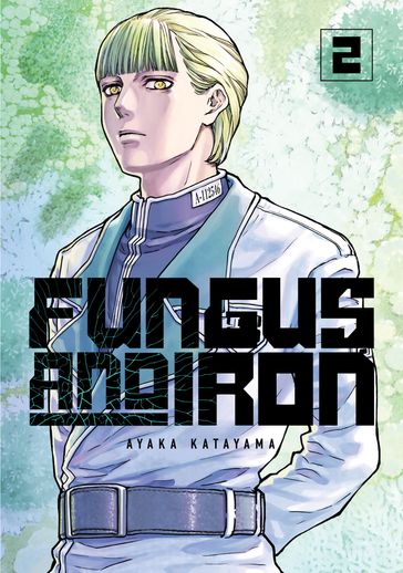 Fungus and Iron 2 - Ayaka Katayama