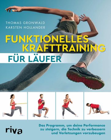 Funktionelles Krafttraining für Läufer - Karsten Hollander - Thomas Gronwald