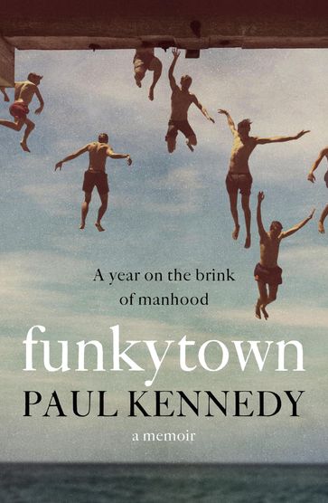 Funkytown - Paul Kennedy