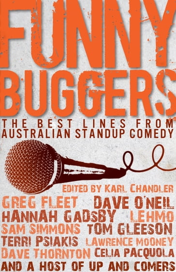 Funny Buggers: The Best Lines from Australian Stand-up Comedy - Karl Chandler