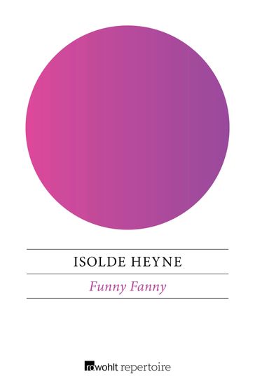 Funny Fanny - Isolde Heyne