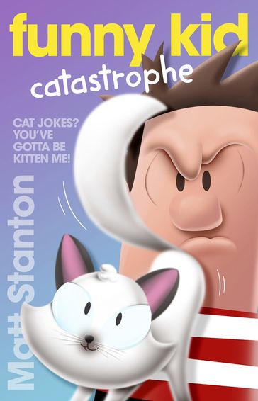 Funny Kid Catastrophe (Funny Kid, #11) - Matt Stanton