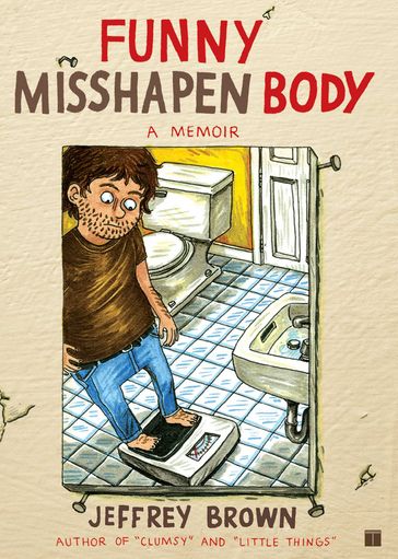 Funny Misshapen Body - Jeffrey Brown