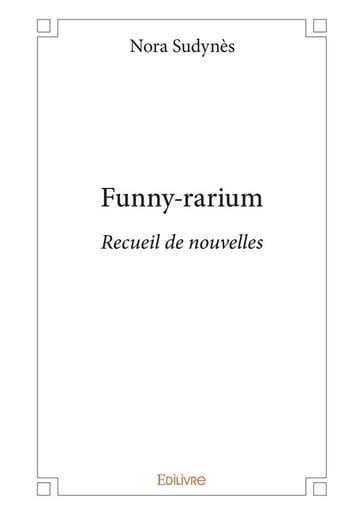 Funny-rarium - Nora Sudynès