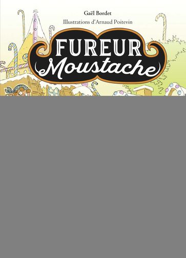 Fureur Moustache - Gael Bordet