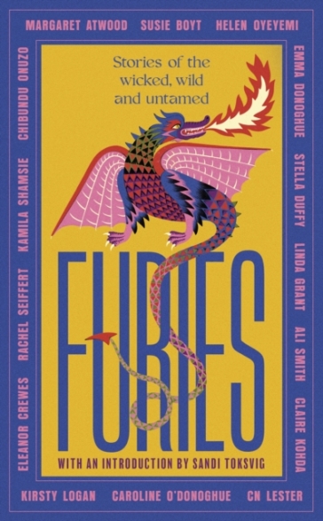 Furies - Margaret Atwood - Ali Smith - Emma Donoghue - Kirsty Logan - Chibundu Onuzo - Caroline O