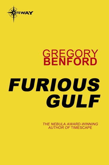 Furious Gulf - Gregory Benford
