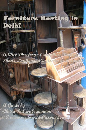Furniture Hunting in Delhi - Chitra Balasubramaniam