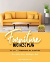 Furniture Manufacturing Business Plan: Withe Feasibility Report and Financial Model Projection