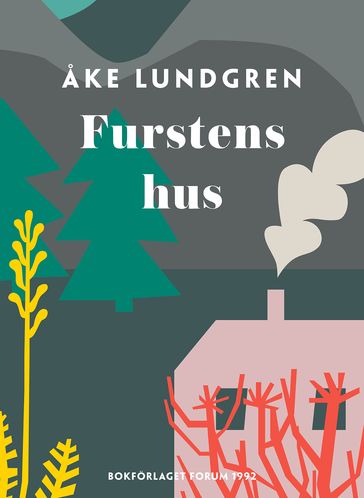 Furstens hus - Åke Lundgren - Karin Hagen