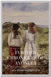 Further Chronicles of Avonlea