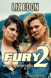 Fury 2 - More F/F-M/M Fight Stories