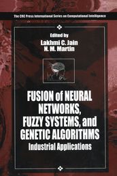 Fusion of Neural Networks, Fuzzy Systems and Genetic Algorithms