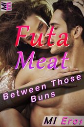 Futa Meat: Between Those Buns