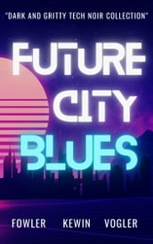 Future City Blues