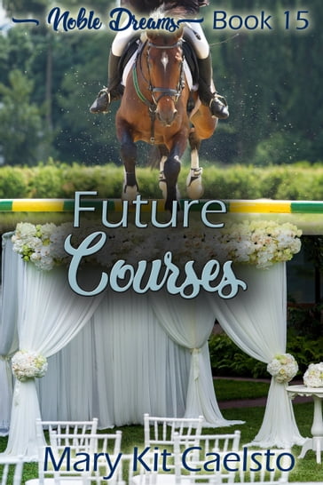 Future Courses - Mary Kit Caelsto