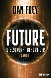 Future - Die Zukunft gehort dir